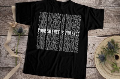 Your Silence Is Violence
